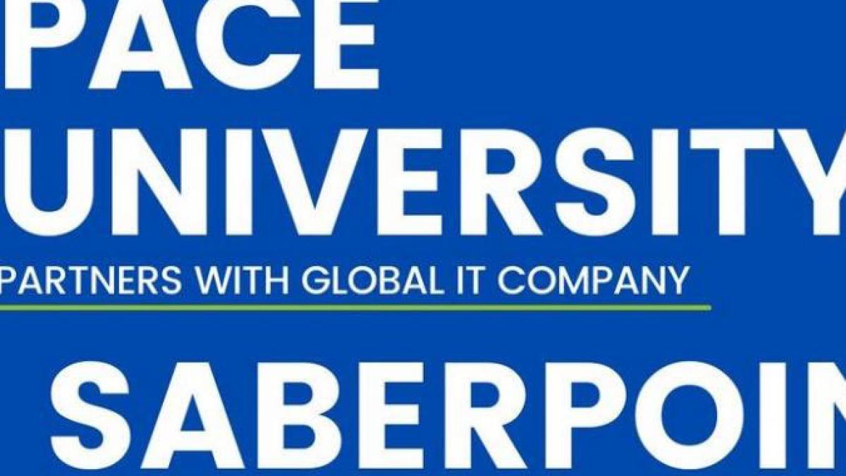 Pace University Partners with Global IT Company Saberpoint to Upgrade Workforce Experience and Skills for Students