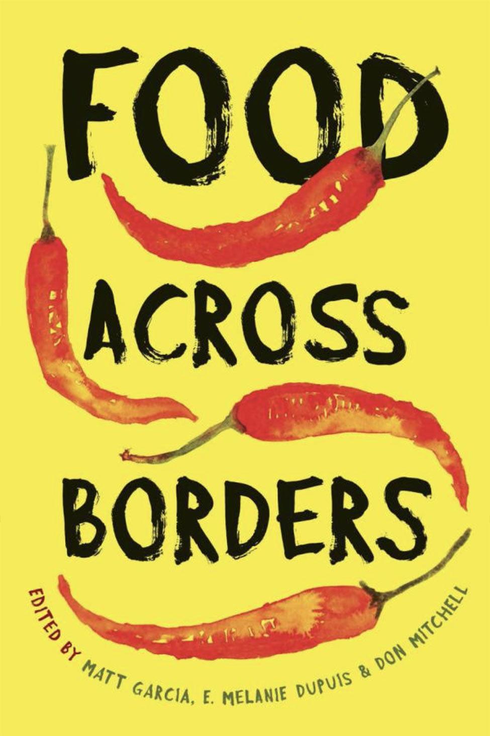 Food Across Borders by E. Melanie Dupuis