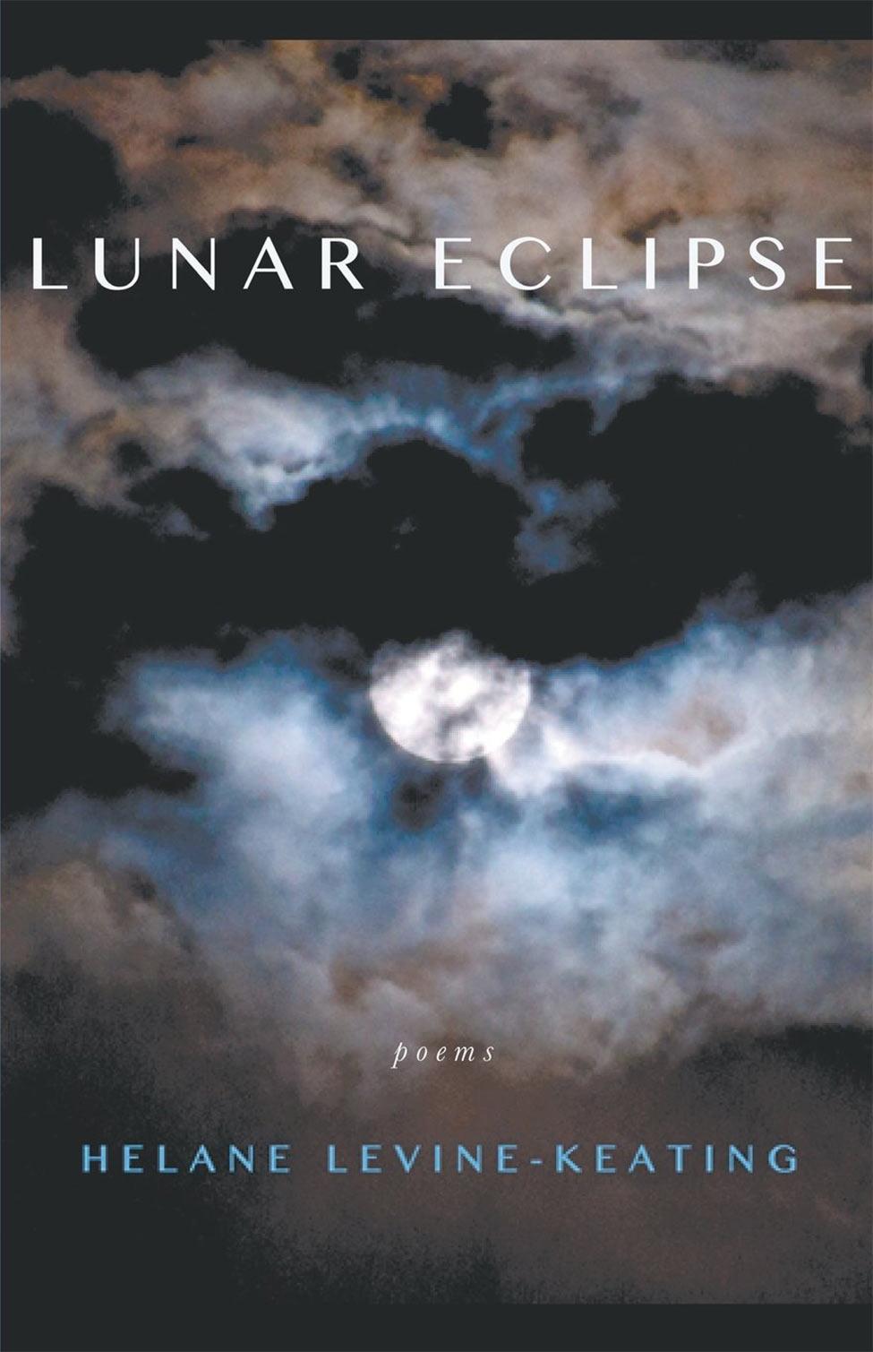 Lunar Eclipse by Helane Levine-Keating