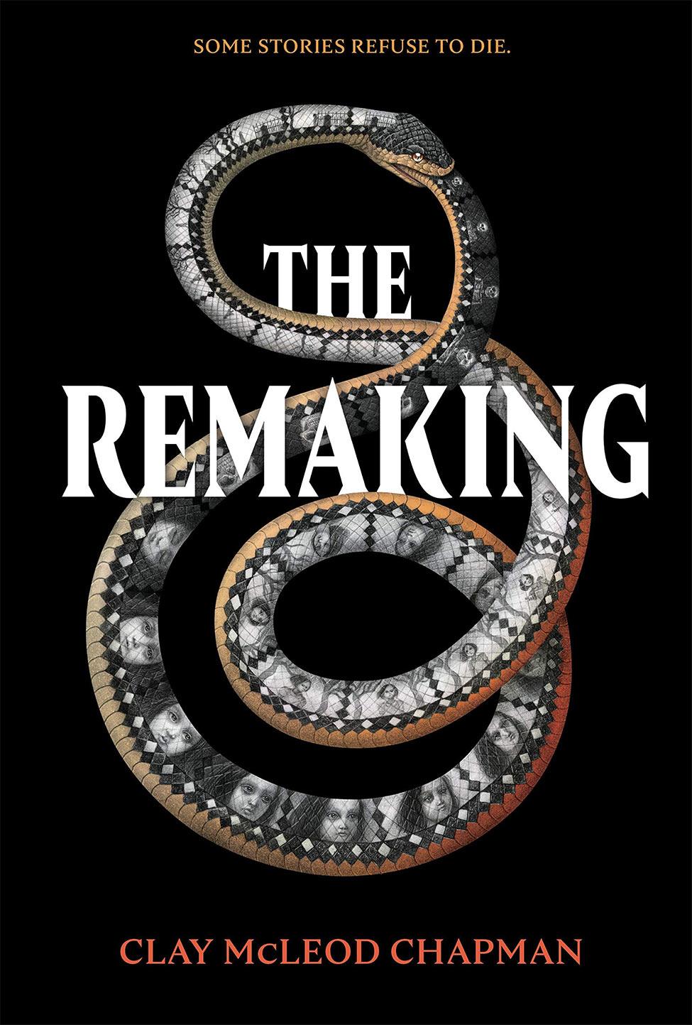The Remaking by Clay Mcleod Chapman