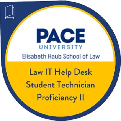 Law IT Help Desk Student Technician Proficiency 2 Badge
