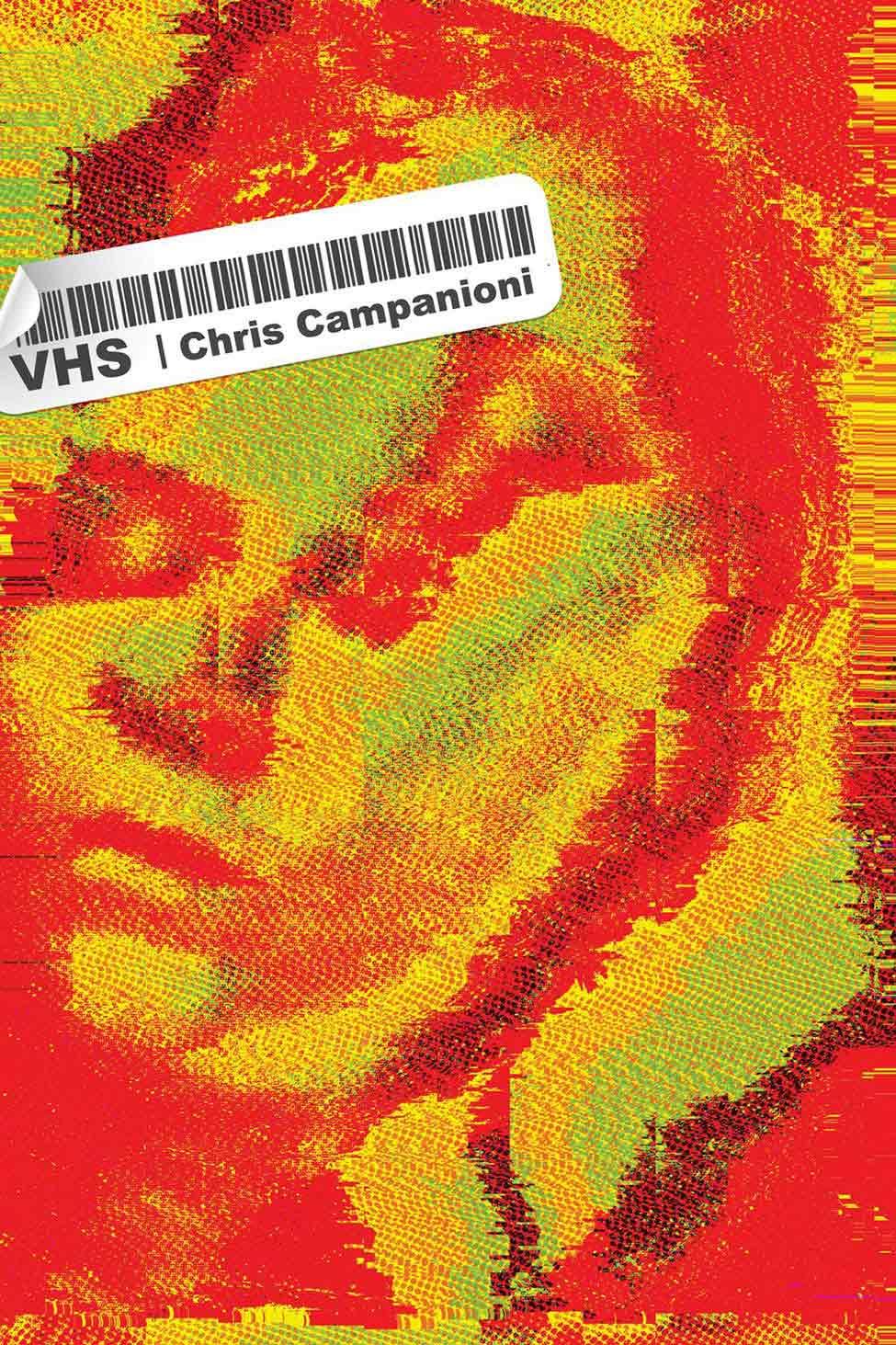 Book cover of VHS by Pace University's English professor Christopher Campanioni, PhD