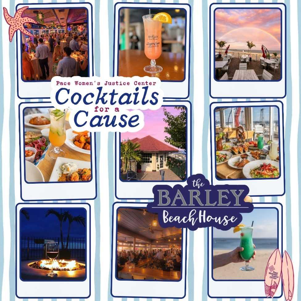 Collage of photos from Barley Beach House in Rye, New York, showing oceanfront dining, cocktails, food, and guests socializing at a lively beachside venue. Images highlight sunset views over the Long Island Sound, outdoor seating, and a vibrant bar atmosphere. Featured as the location for Pace Women’s Justice Center’s Cocktails for a Cause fundraiser.