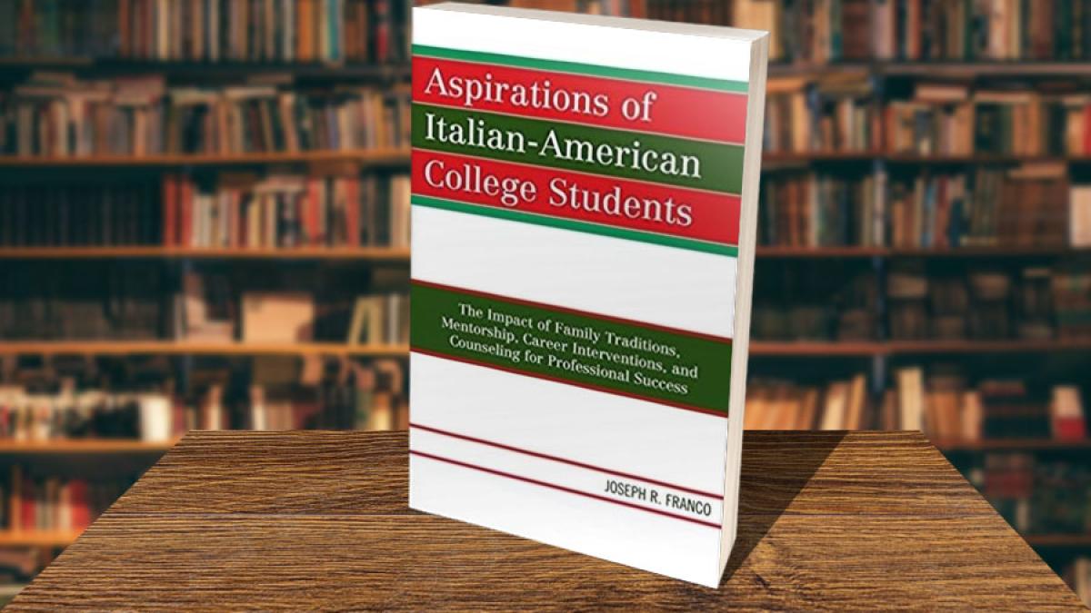 Book Cover for Aspirations Of Italian-American College Students: The Impact Of Family Traditions, Mentorship, Career Interventions, And Counseling For Professional Success