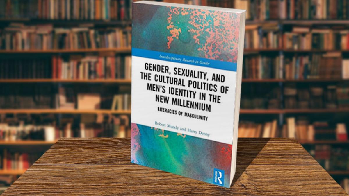 Book Cover for Gender, Sexuality, And The Cultural Politics Of Men’s Identity: Literacies Of Masculinity