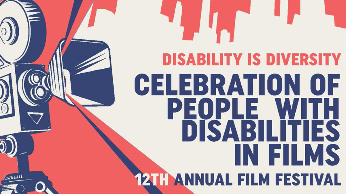Celebration of People with Disabilities In Films 12th Annual Film Festival