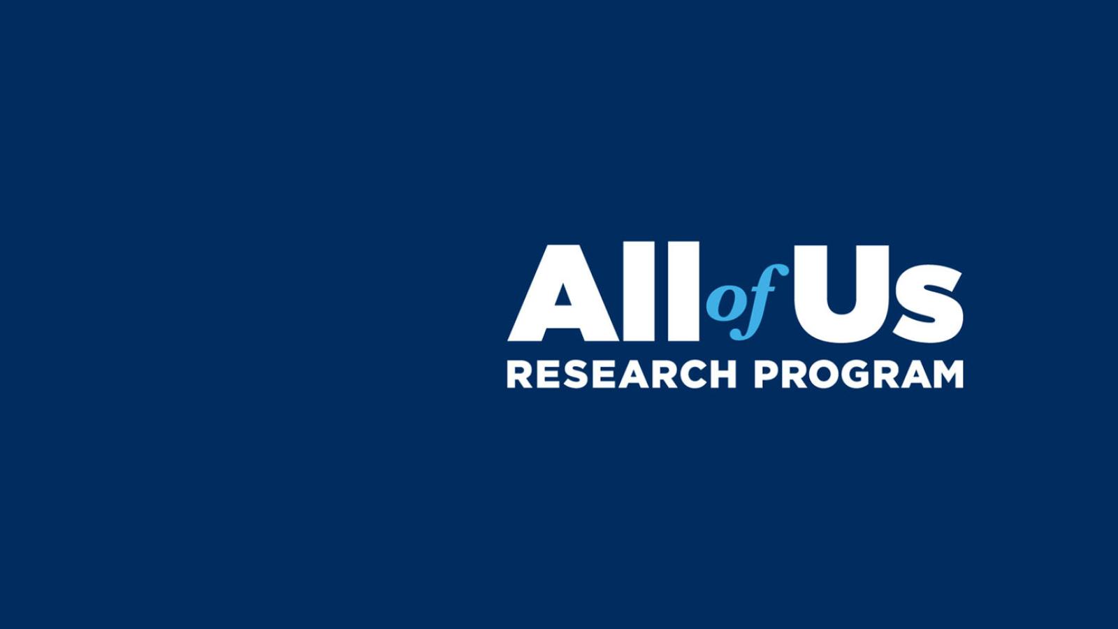 white text on a blue background that reads All of Us Research Program